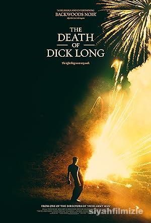 The Death of Dick Long 2019 izle