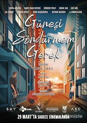 Güneşi Söndürmem Gerek 2024 izle