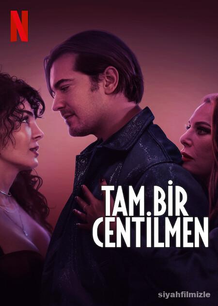 Tam Bir Centilmen 2024 izle